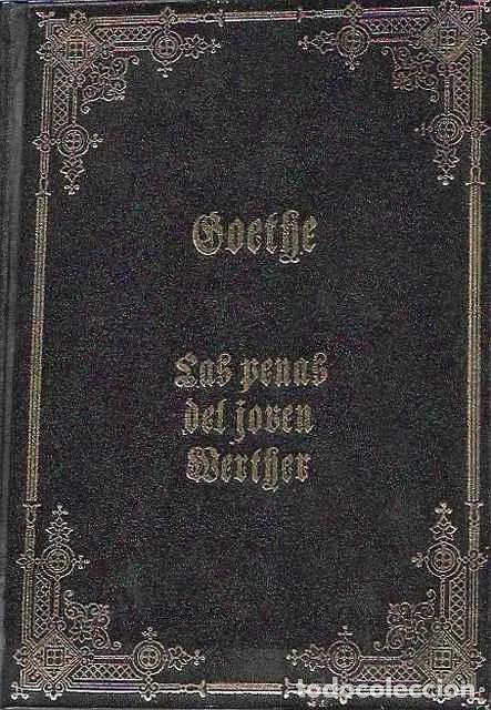 Libros de segunda mano: Las penas del joven Werther - Johann Wolfgang Goethe