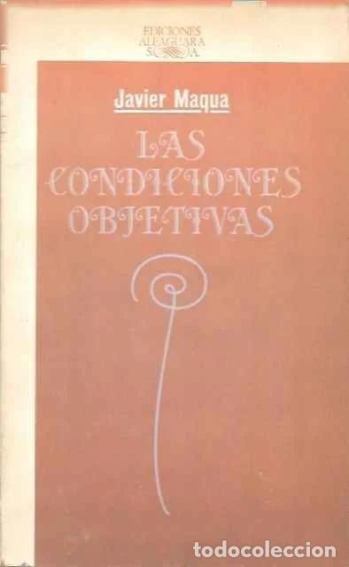 Libros de segunda mano: Las condiciones objetivas - Javier Maqua