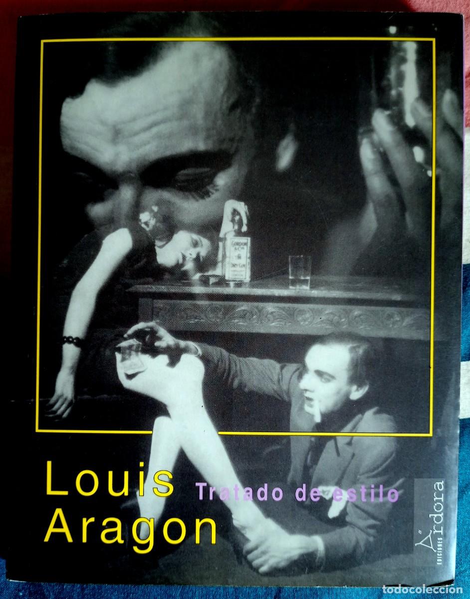 Libros de segunda mano: Louis Aragon . Tratado de estilo