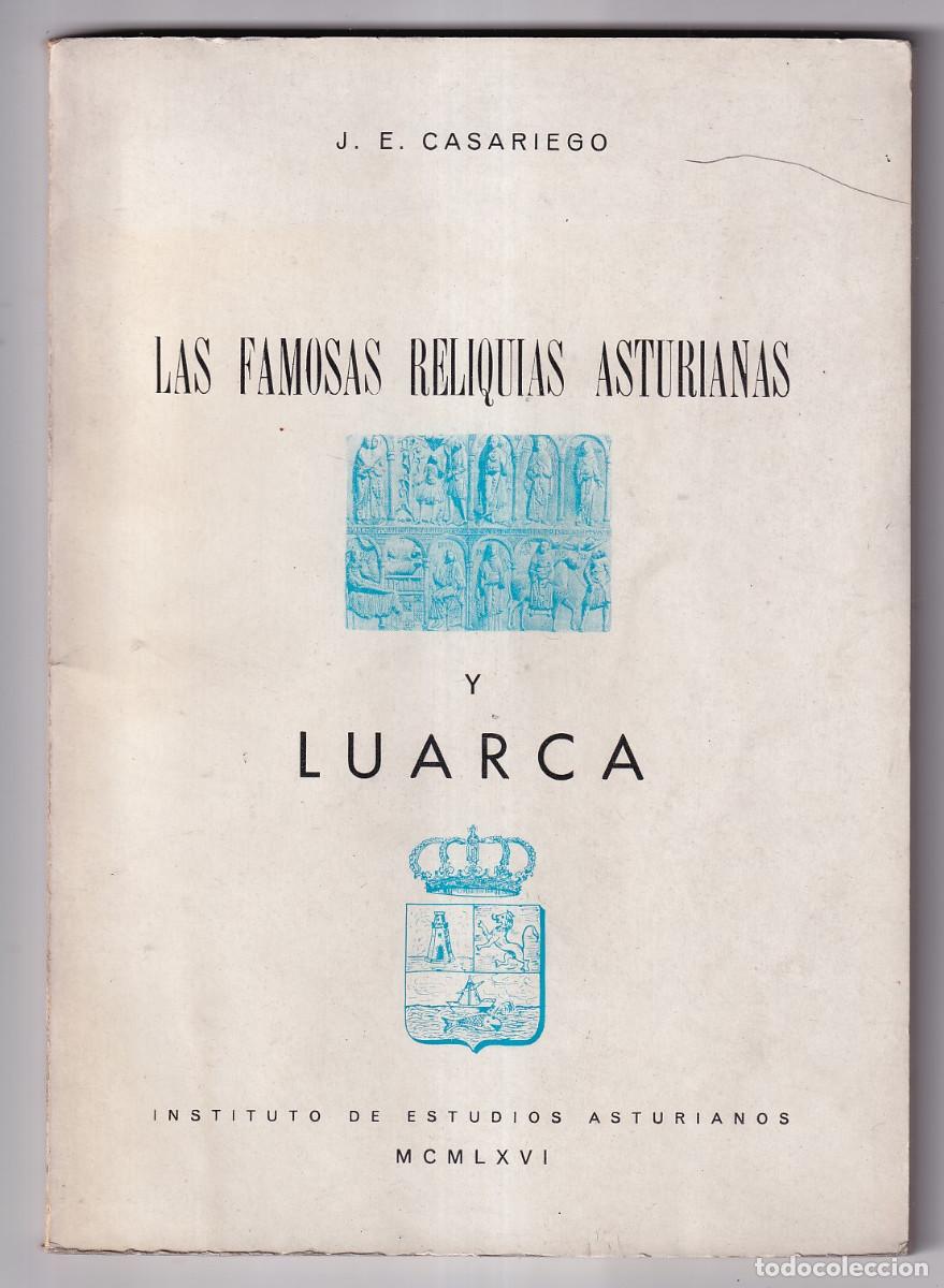 Libros de segunda mano: J. E. CASARIEGO: LAS FAMOSAS RELIQUIAS ASTURIANAS Y LUARCA. 1966. ASTURIAS