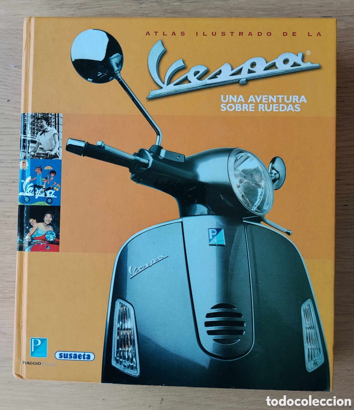 Libros de segunda mano: LIBRO: &rdquo;ATLAS ILUSTRADO DE LA VESPA. UNA AVENTURA SOBRE RUEDAS&rdquo; - SCOOTERS
