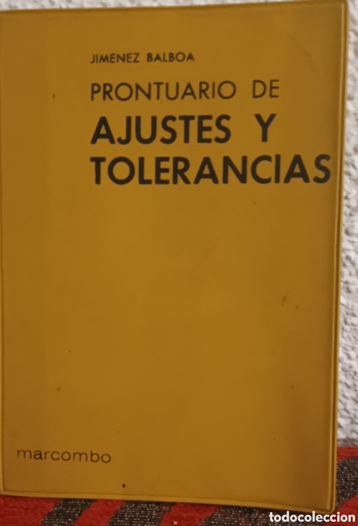 Libros de segunda mano: Prontuario de Ajustes y Tolerancias - Jim&eacute;nez Balboa - Editorial Marcombo