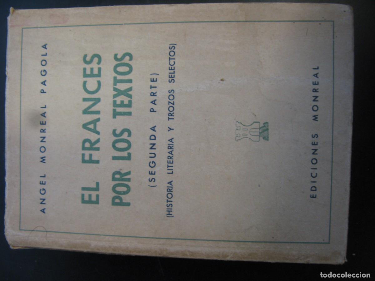 Libros de segunda mano: El Frances por los textos &Aacute;ngel Monreal Pagola - SEGUNDA PARTE - EDICIOINES MONREAL