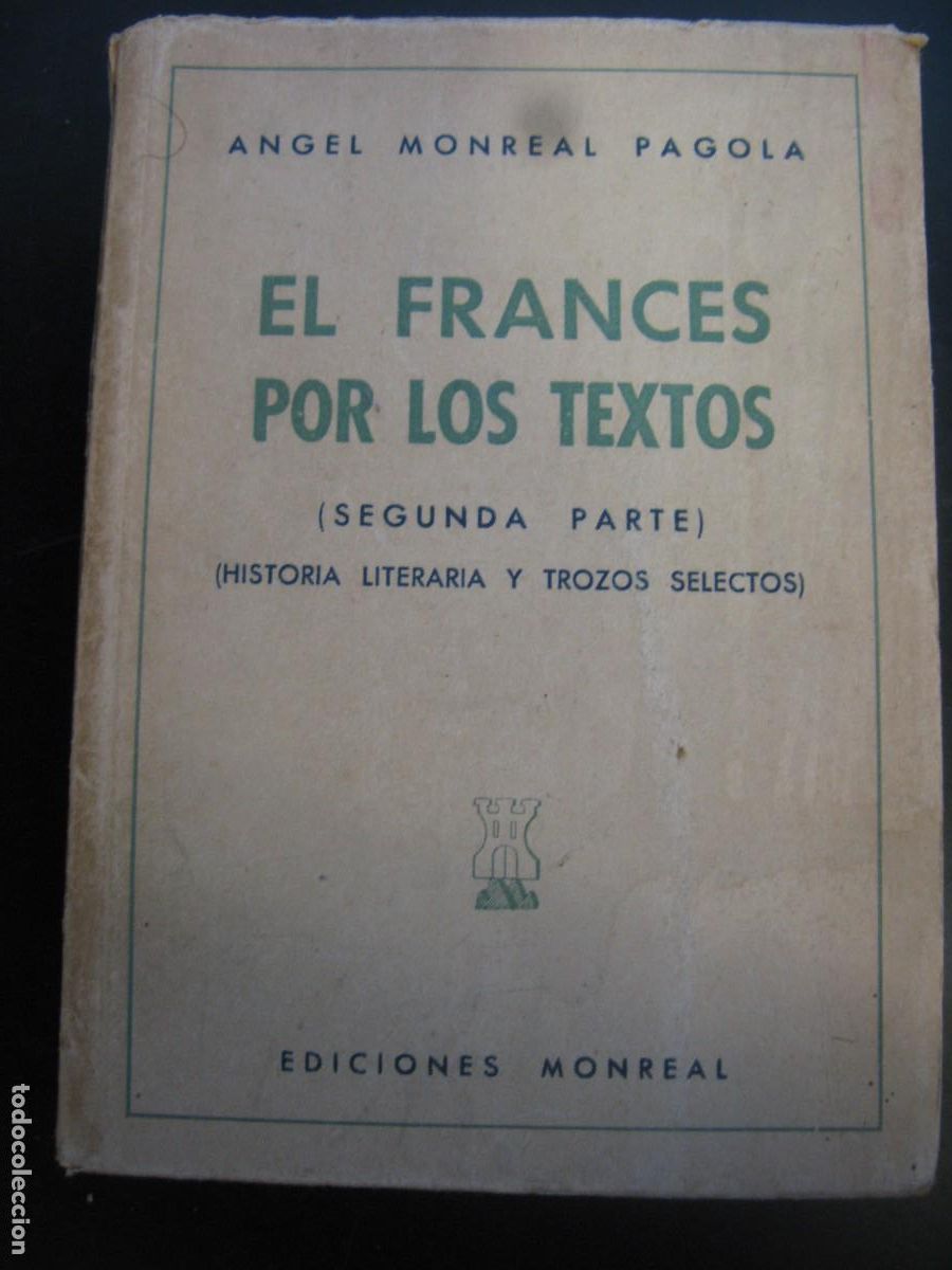 Libros de segunda mano: El Frances por los textos &Aacute;ngel Monreal Pagola - SEGUNDA PARTE - EDICIOINES MONREAL