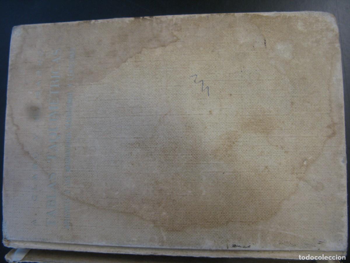 Libros de segunda mano: TABLAS TAQUIM&Eacute;TRICAS APLICABLES A LAS GRADUACIONES (D. ARSENIO CLARO - D. BALTASAR GARRO) (ARIEL)