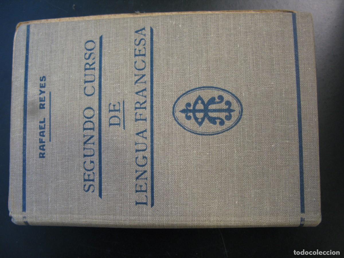 Libros de segunda mano: Segundo curso de lengua francesa / Rafael Reyes