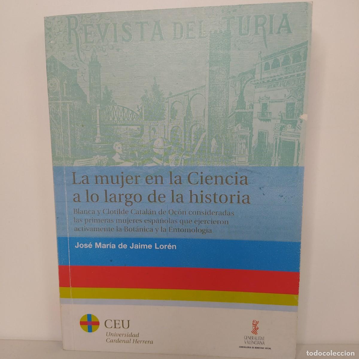 Second hand books: La mujer en la Ciencia a lo largo de la historia. Blanca y Clotilde Catal&aacute;n de Oc&oacute;n. J.M. Jaime