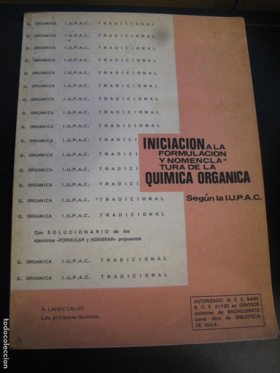 Libros de segunda mano: Iniciacion a la formulaci&oacute;n y nomenclatura de la quimica organica seg&uacute;n la I.U.P.A.C. - A. Lahoz Cal