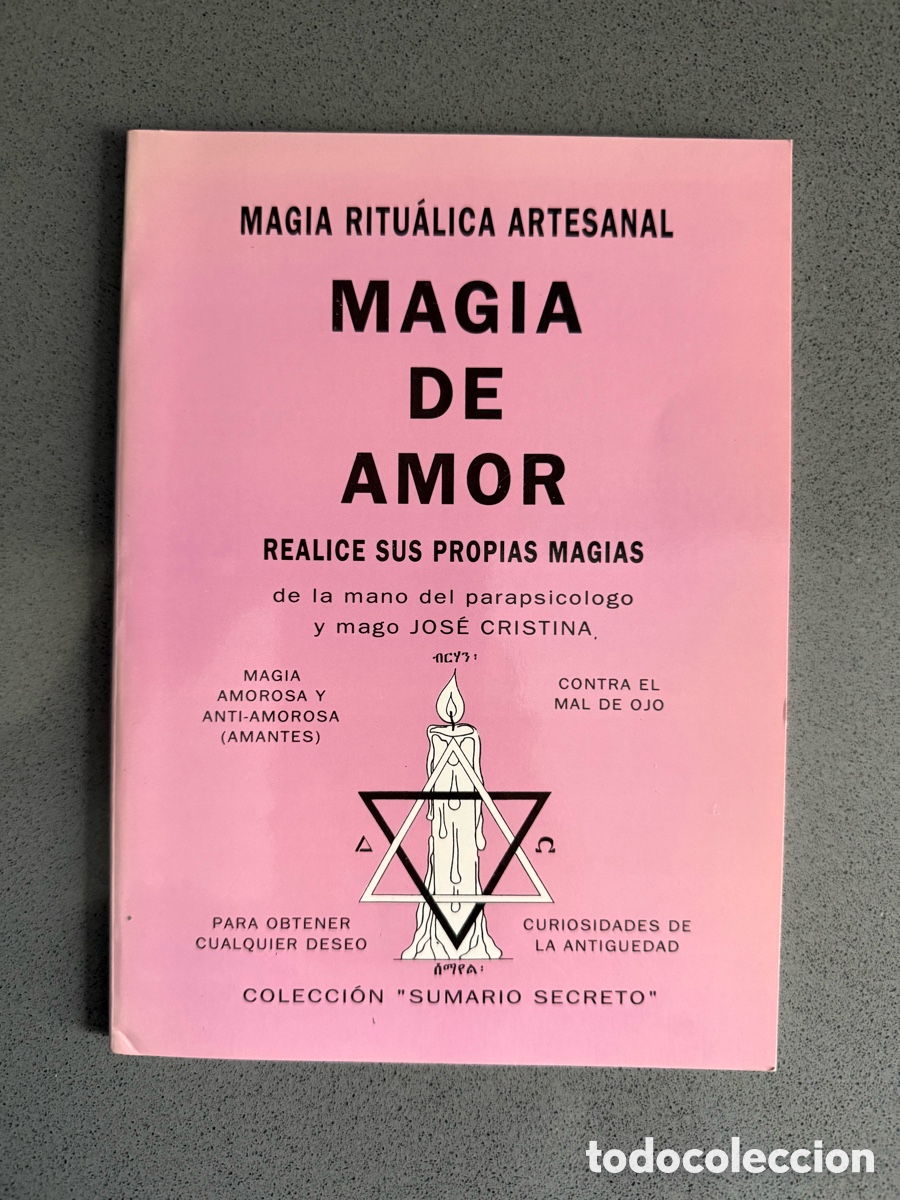 Libros de segunda mano: MAGIA RITU&Aacute;LICA ARTESANAL - MAGIA DE AMOR - JOS&Eacute; CRISTINA - REALICE SUS PROPIAS MAGIAS - MAL DE OJO