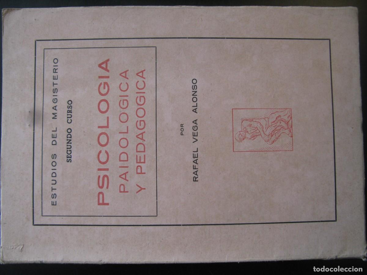 Libros de segunda mano: PSICOLOG&Iacute;A - PAIDOL&Oacute;GICA Y PEDAG&Oacute;GICA - RAFAEL VEGA ALONSO