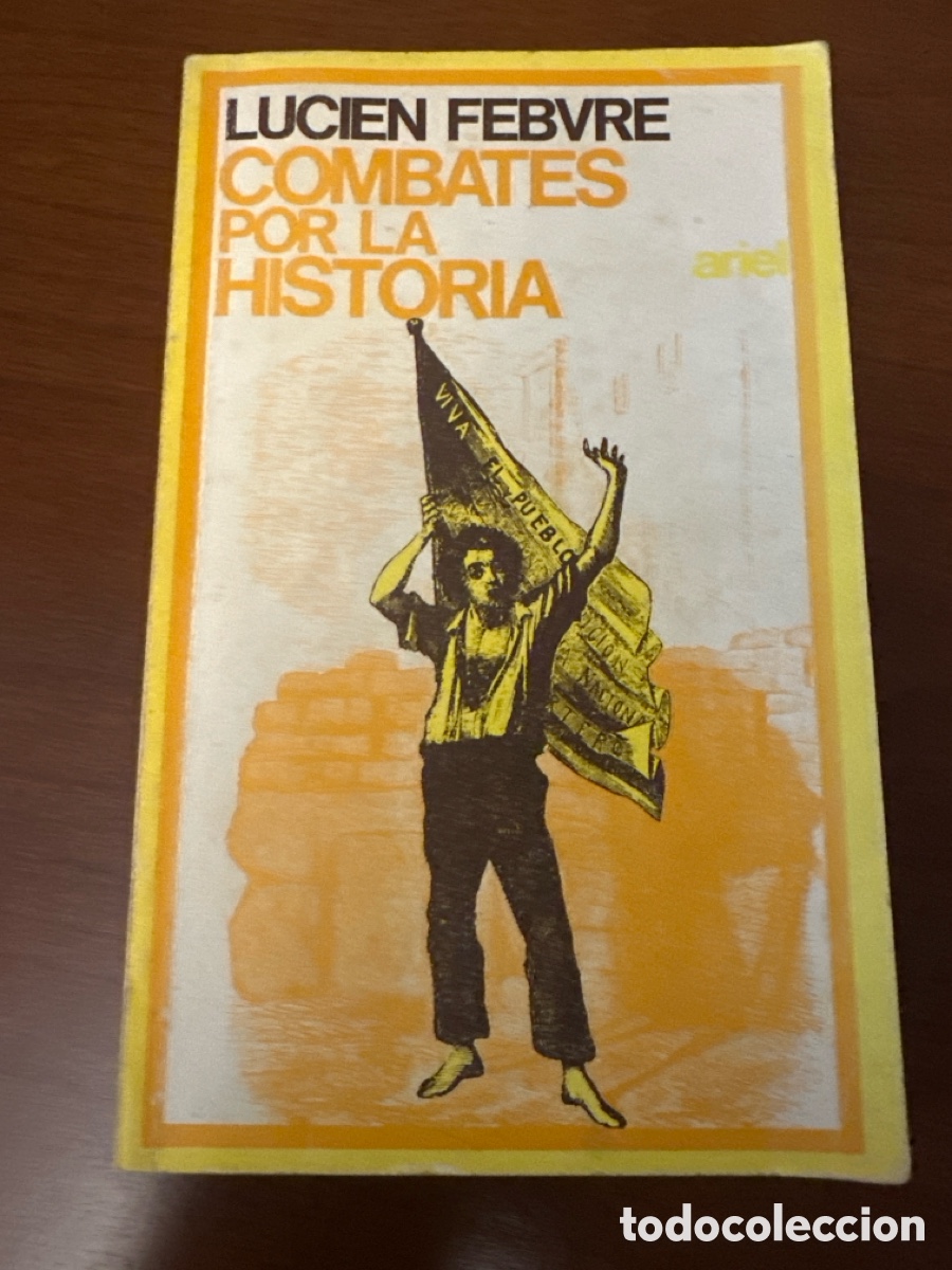 Libros de segunda mano: COMBATES POR LA HISTORIA - LUCIEN FEBVRE - EDICIONES ARIEL