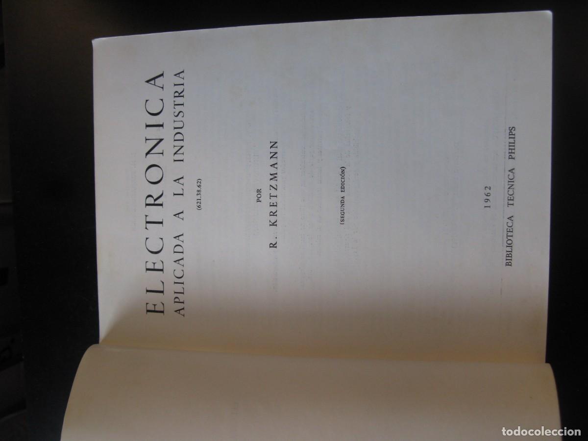 Libros de segunda mano: R. Kretzmann - Electronica aplicada a la industria - Foto 3