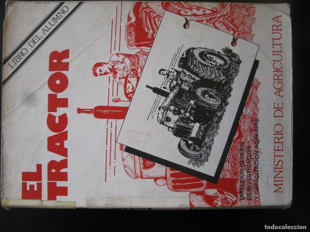 Libros de segunda mano: MINISTERIO DE AGRICULTURA. EL TRACTOR. LIBRO DEL ALUMNO