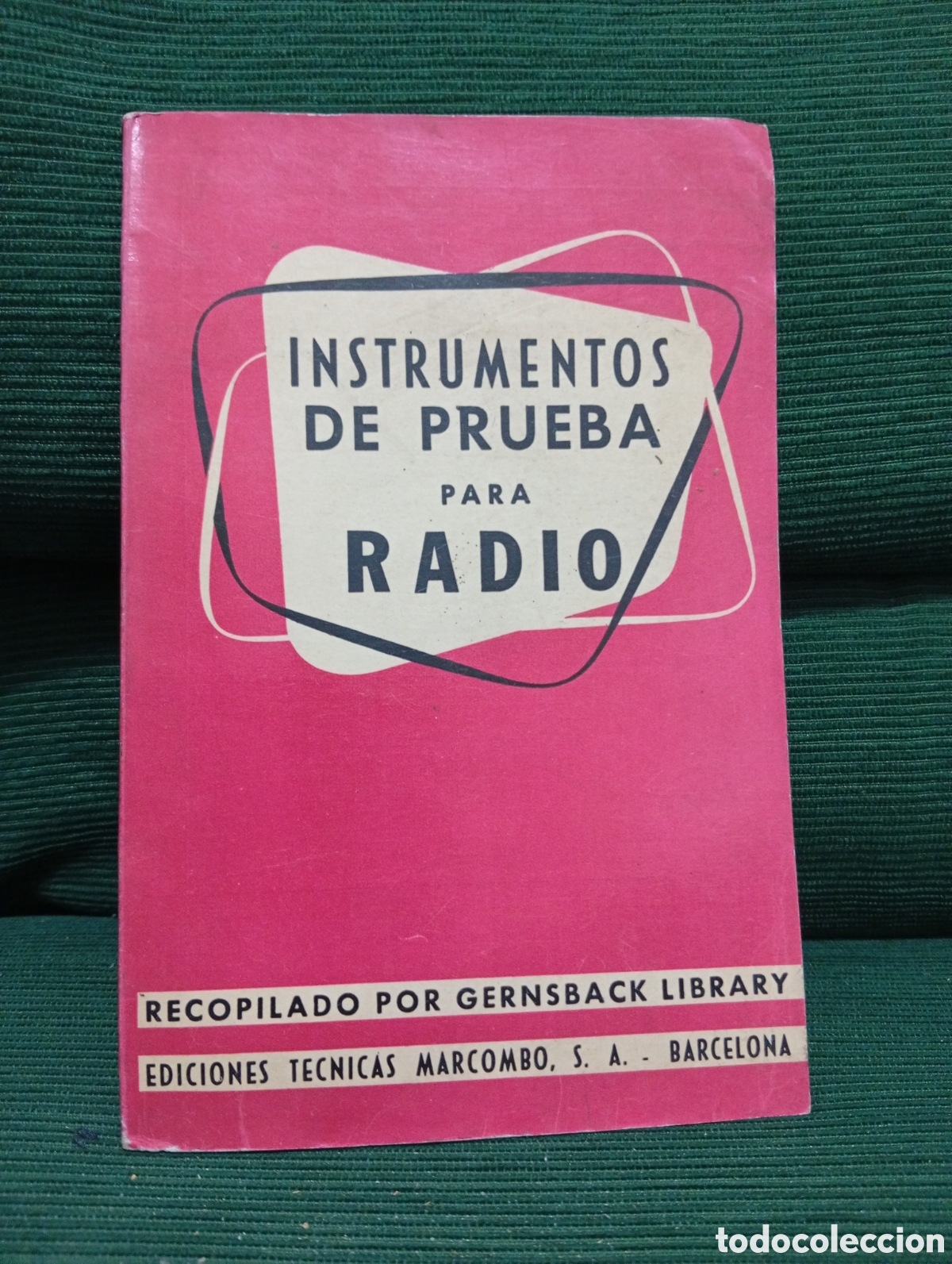 Libri di seconda mano: INSTRUMENTOS DE PRUEB PARA RADIO, EDICIONES TECNICAS MARCOMBO S.A.