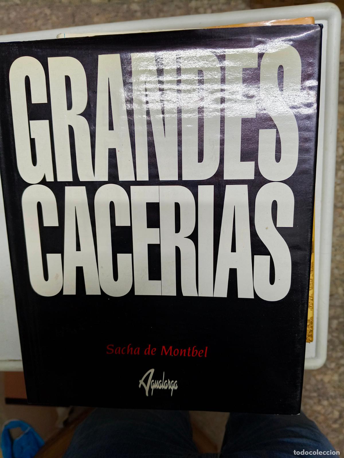 Libros de segunda mano: Grandes cacer&iacute;as: Montbel, Sacha de.- Montbel, Sacha de