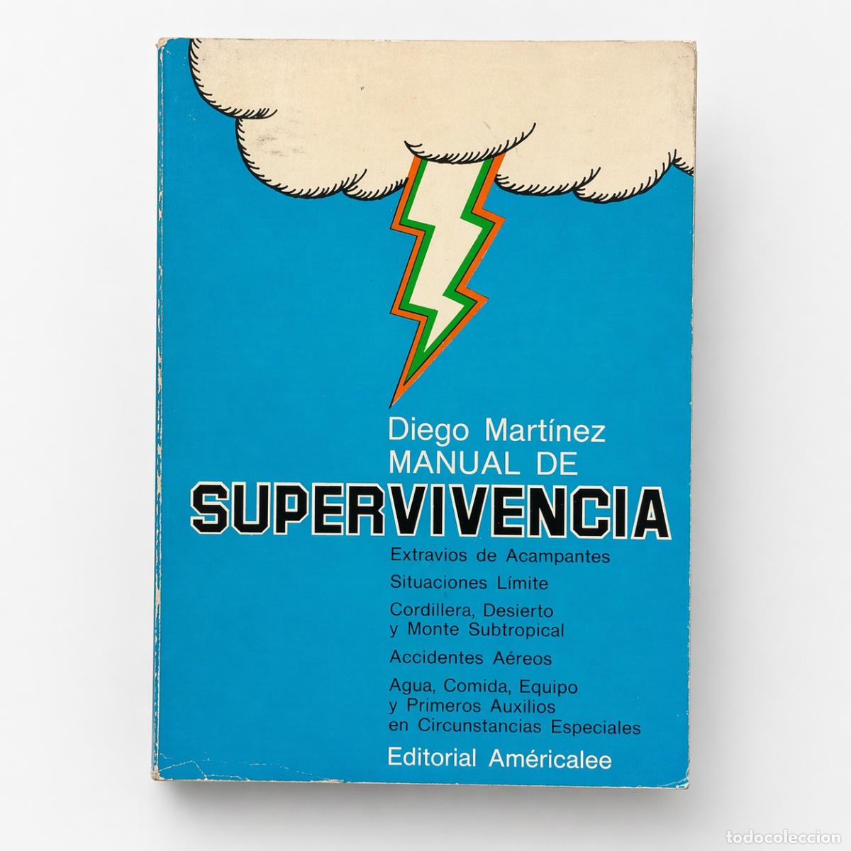 Libros de segunda mano: MART&Iacute;NEZ, DIEGO - MANUAL DE SUPERVIVENCIA - EDITORIAL AM&Eacute;RICALEE - 1976 - LM