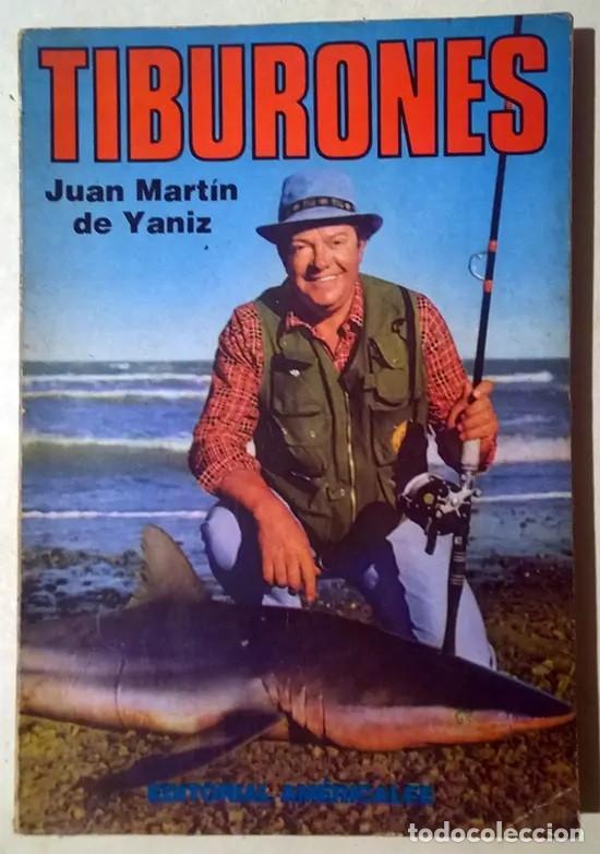 Libros de segunda mano: DE YANIZ, Juan Mart&iacute;n - TIBURONES - EDITORIAL AM&Eacute;RICALEE - LM