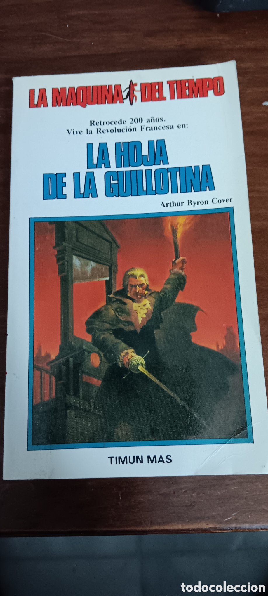 Libros de segunda mano: LA MAQUINA DEL TIEMPO. LA HOJA DE LA GUILLOTINA