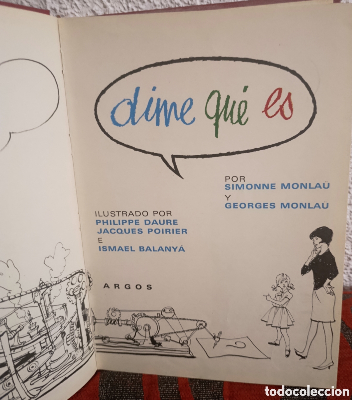 Libros de segunda mano: Libro &rdquo;Dime qu&eacute; es&rdquo; - Simonne y Georges Monla&uuml; - Ed. Argos - Muy ilustrado