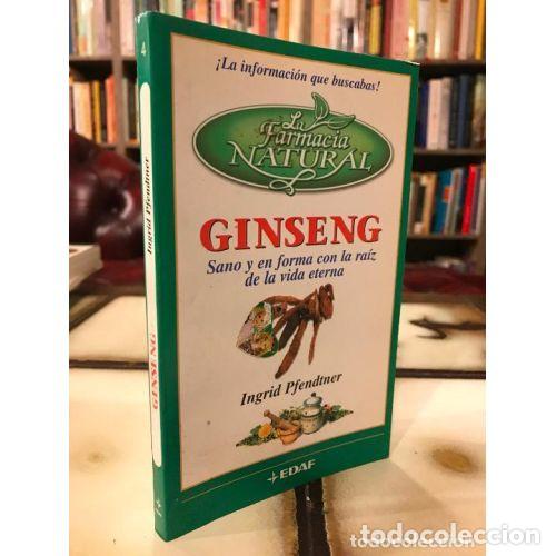 Gebrauchte B&uuml;cher: Ginseng: Sano y en Forma con la Raiz de la Vida Eterna - Pfendtner - Edaf - La Farmacia Natural, 491