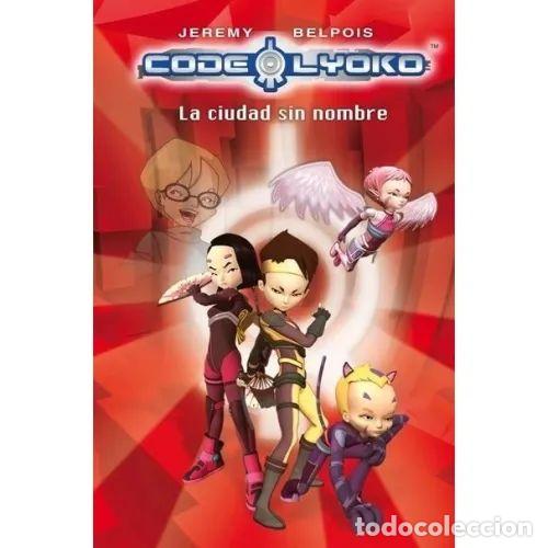 Second hand books: C&oacute;digo Lyoko 2. La Ciudad Sin Nombre - Belpois, Jeremy - Alfaguara Infantil - 60749