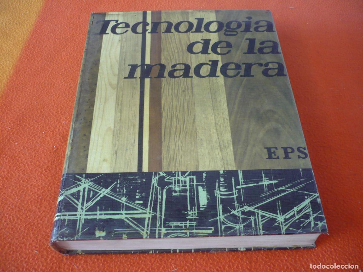 Libros de segunda mano: TECNOLOGIA DE LA MADERA EPS GUIA ILUSTRADA CARPINTERIA TALLER HERRAMIENTAS MUEBLES VENTANAS CUBIERTA