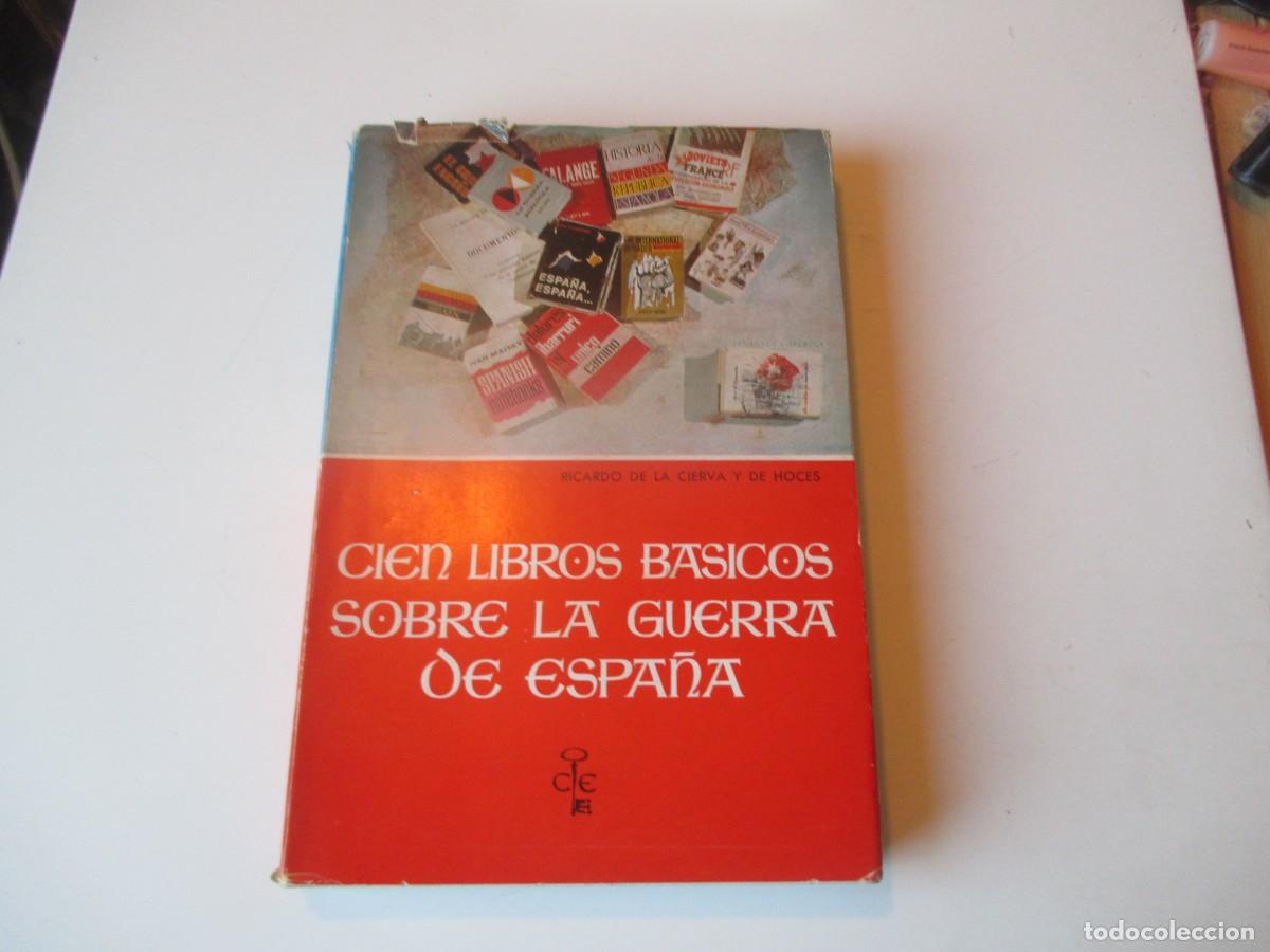 Libros de segunda mano: RICARDO DE LA CIERVA Cien libros b&aacute;sicos sobre la guerra de Espa&ntilde;a W39696