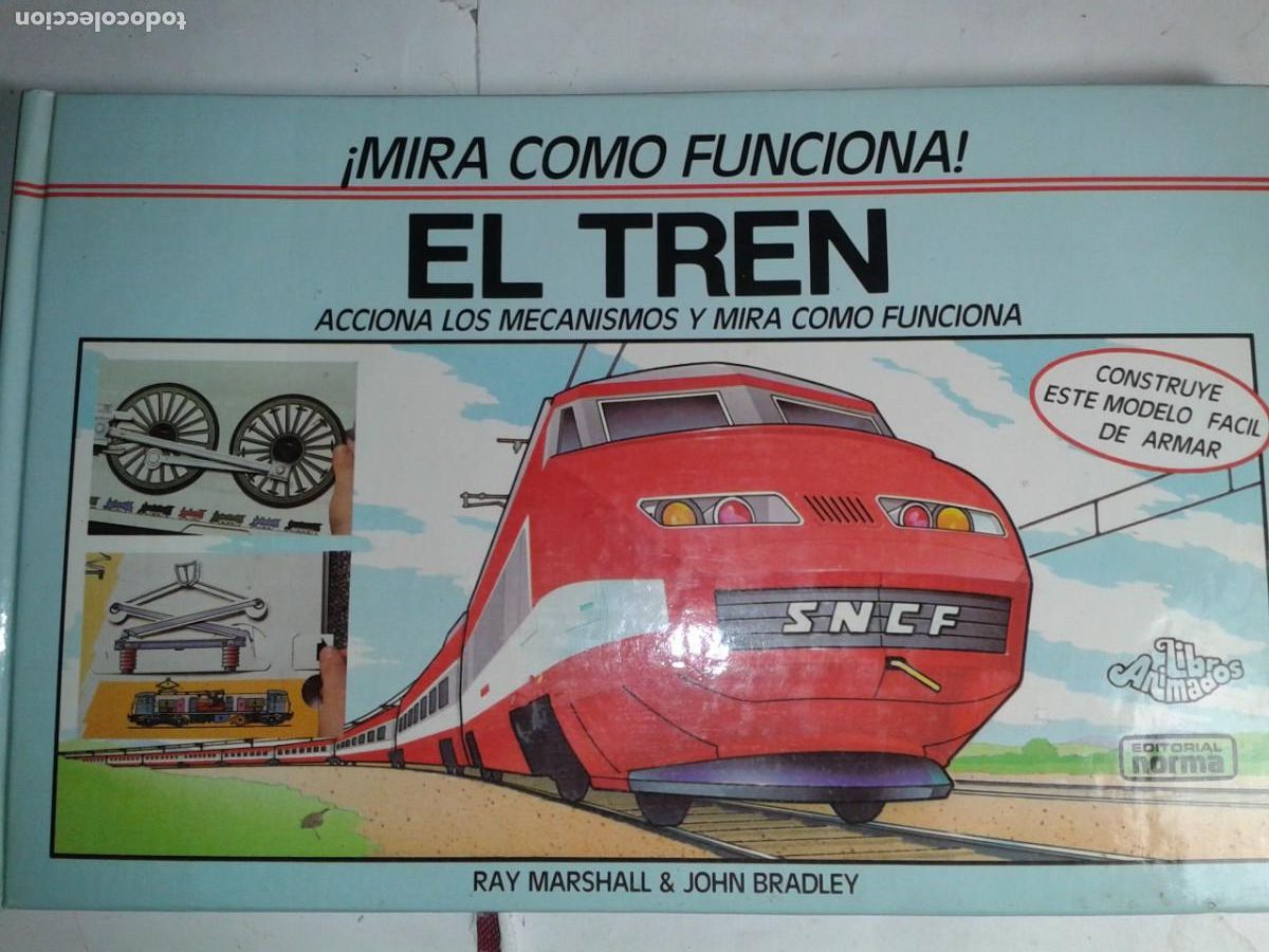 Libri di seconda mano: MIRA COMO FUNCIONA EL TREN 1986 RAY MARSHALL & JOHN BRADLEY EDITORIAL NORMA LIBROS ANIMADOS