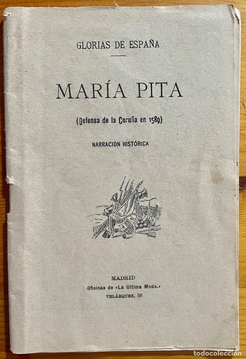 Libri di seconda mano: LA CORU&Ntilde;A- MARIA PITA- GLORIAS DE ESPA&Ntilde;A - DEFENSA EN 1589- 1898