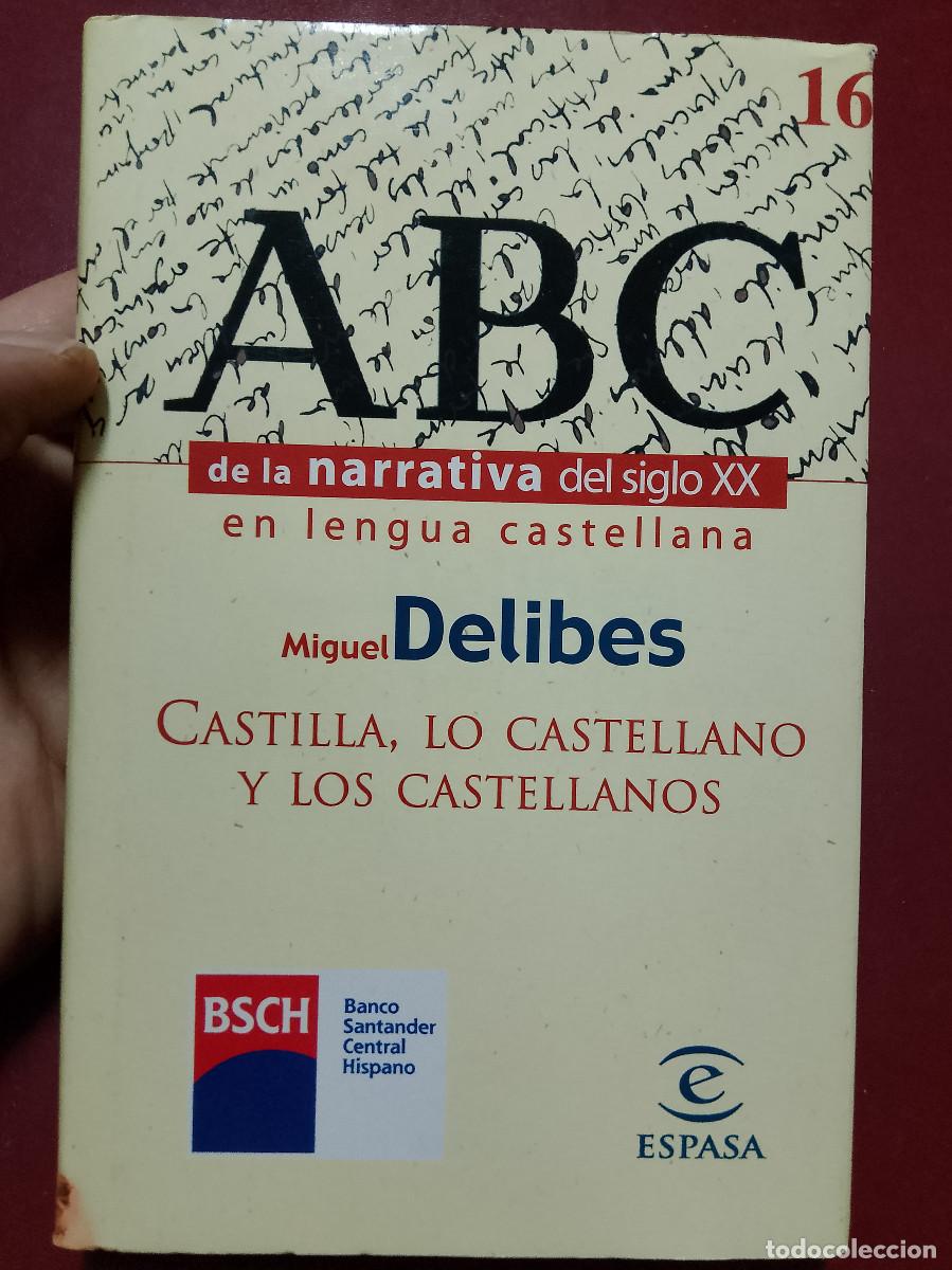 Libros de segunda mano: Miguel Delibes: Castilla, lo castellano y los castellanos (Espasa Calpe. 1999)