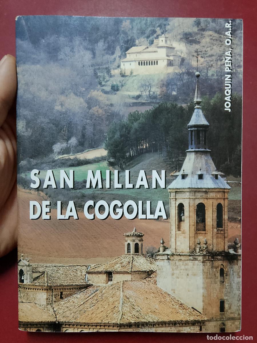 Libros de segunda mano: Joaqu&iacute;n Pe&ntilde;a: San Mill&aacute;n de la Cogolla. P&aacute;ginas de su historia