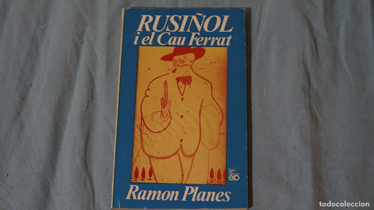 Libros de segunda mano: Ramon Planes - Rusi&ntilde;ol i el Cau Ferrat - P&ograve;rtic 1974