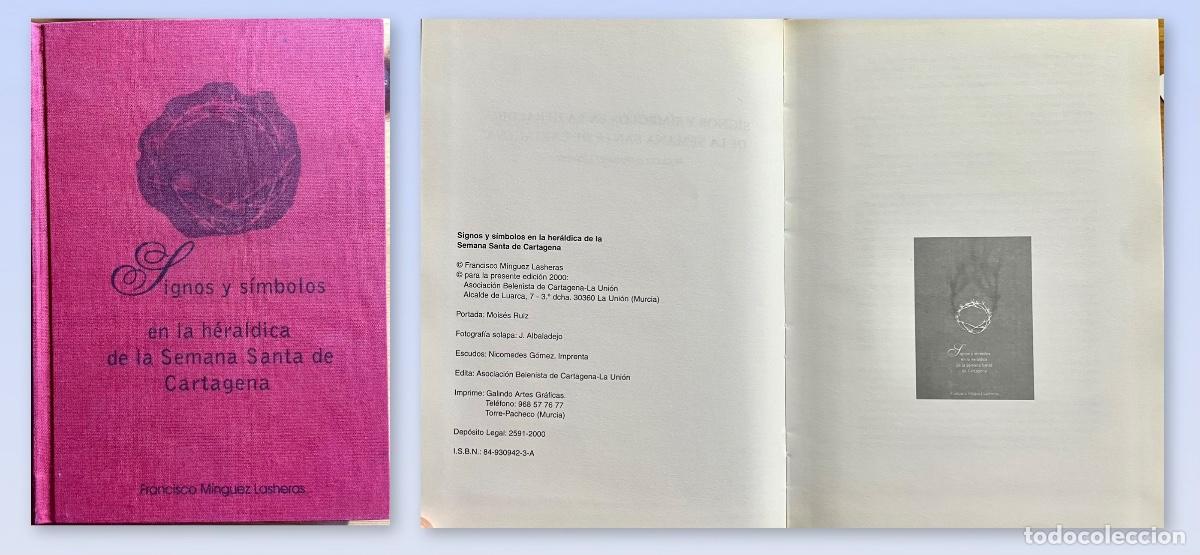Libri di seconda mano: CARTAGENA- SEMANA SANTA- SIGNOS Y SIMBOLOS HERALDICA- FRANCISCO MINGUEZ- 2000