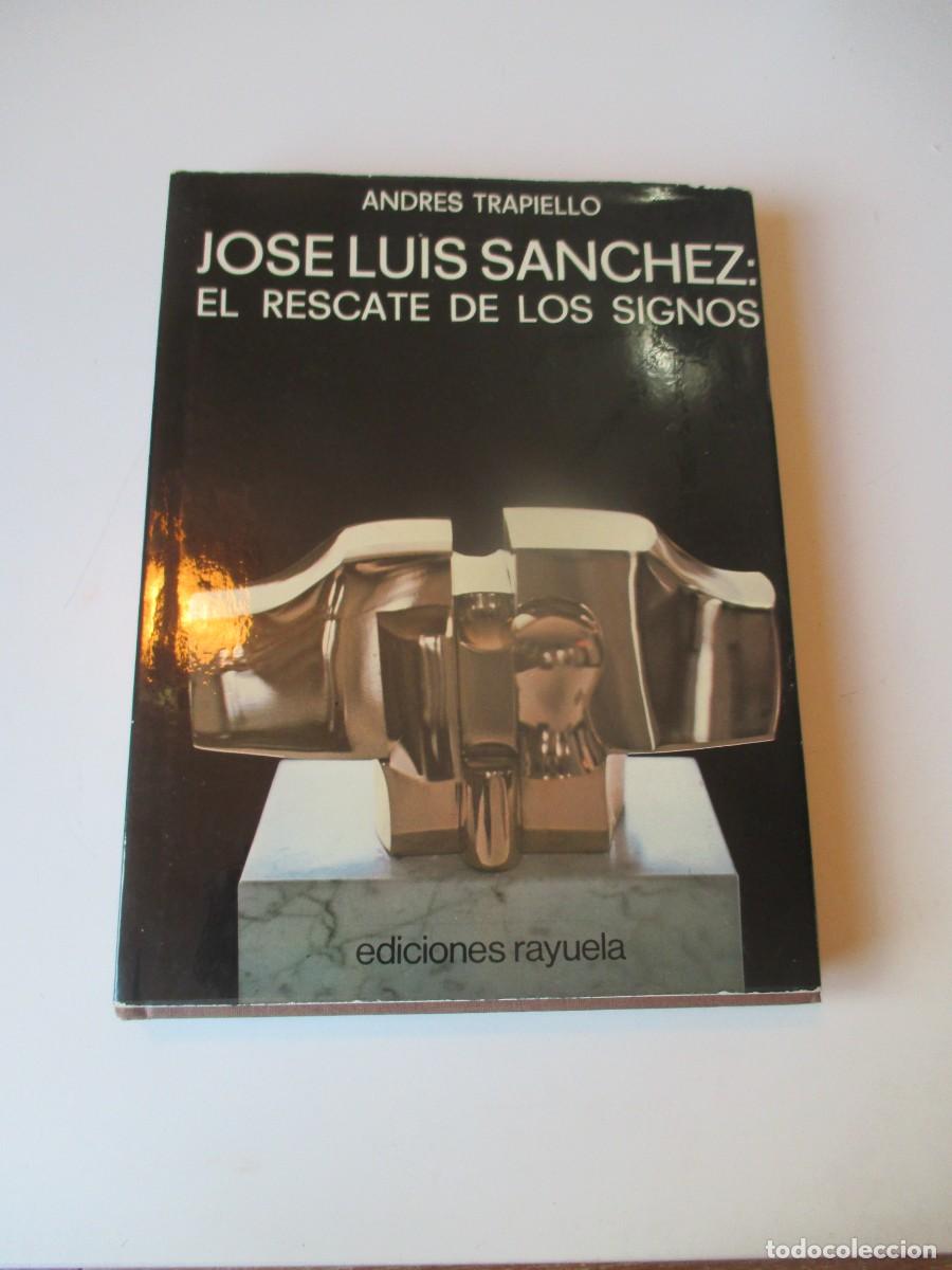 Libros de segunda mano: ANDR&Eacute;S TRAPIELLO Jos&eacute; Luis S&aacute;nchez: El rescate de los signos W39713