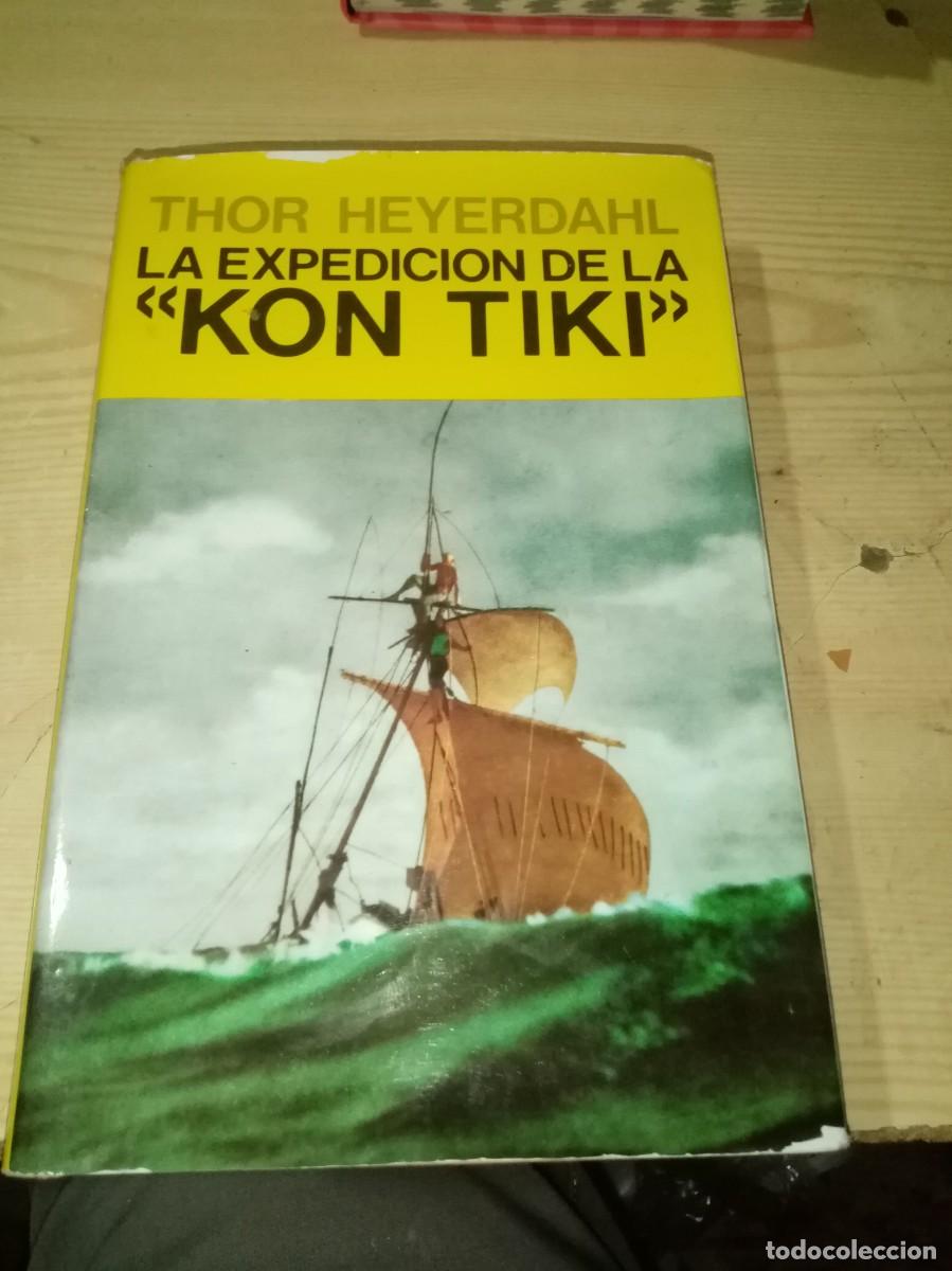 Libros de segunda mano: LA ESPEDICION DE LA KON TIKI. THOR HEYERSDHL.. EST28B4