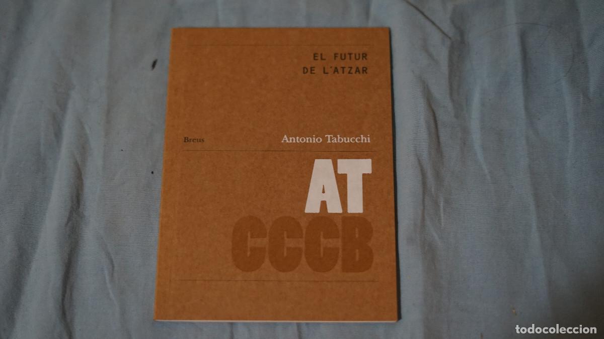 Livres d'occasion: Antonio Tabucchi - El futur de l'atzar