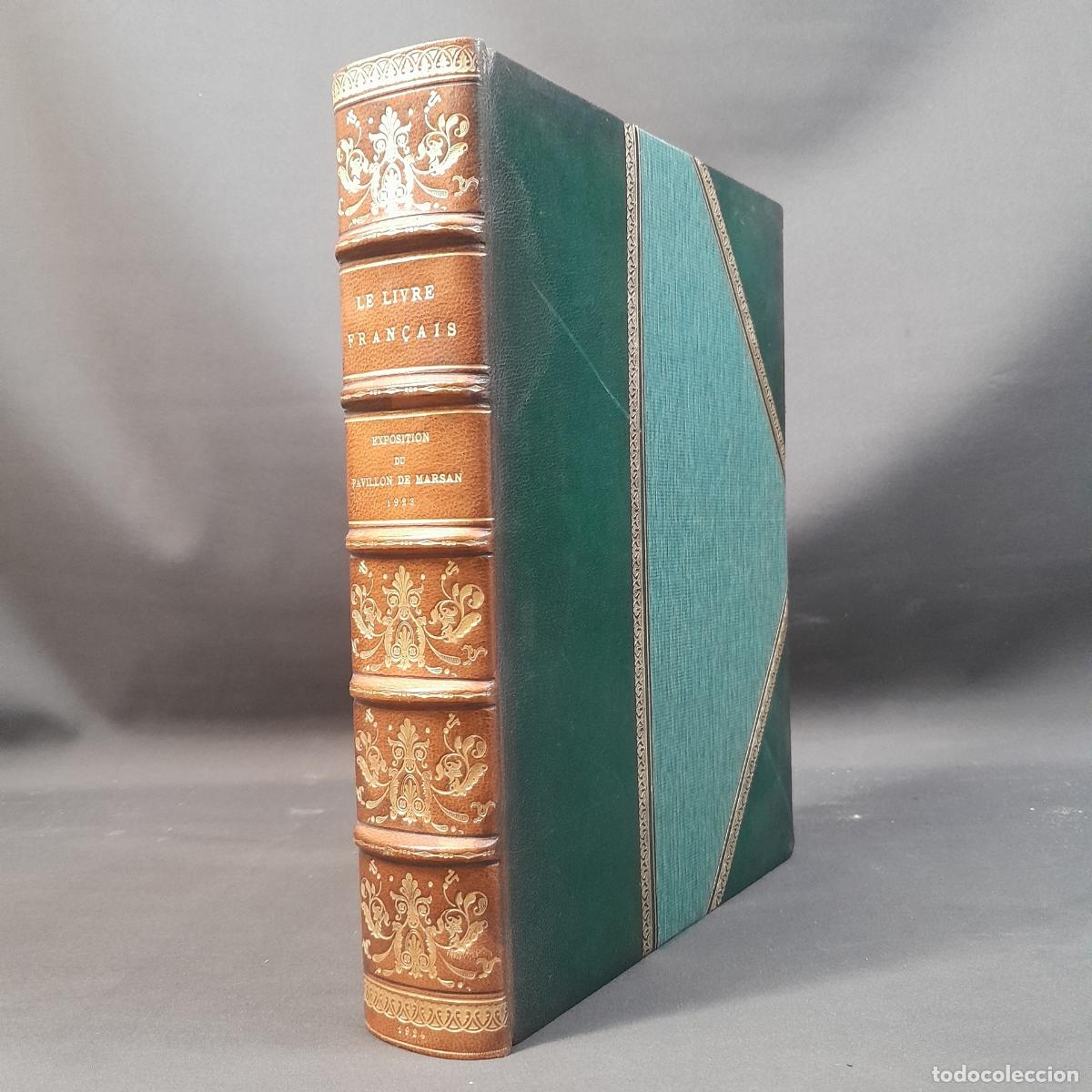 Livros em segunda m&atilde;o: L-8036. LA LIVRE FRAN&Ccedil;AIS DES ORIGINES &Agrave; LA FIN DU SECOND EMPIR. LIBRAIRIE NATIONALE D'ART, 1924.