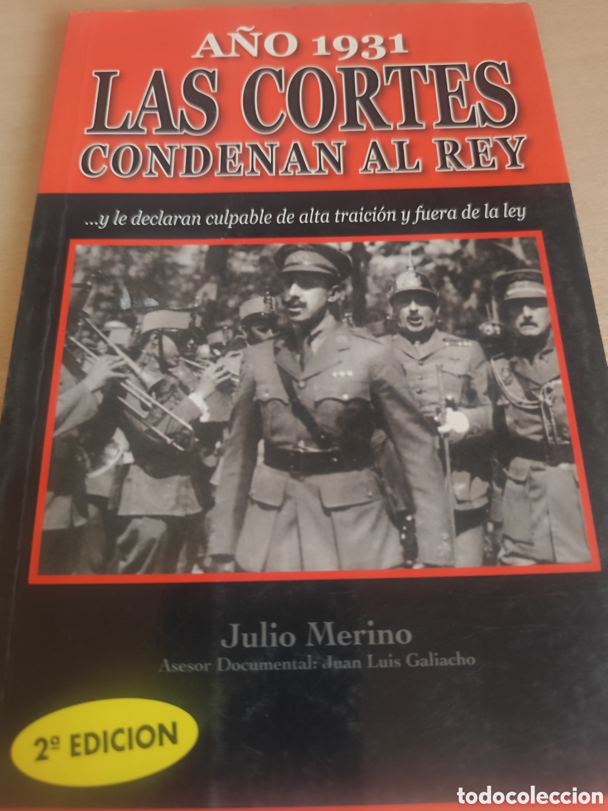 Libri di seconda mano: A&Ntilde;O 1931 LAS CORTES CONDENAN AL REY -