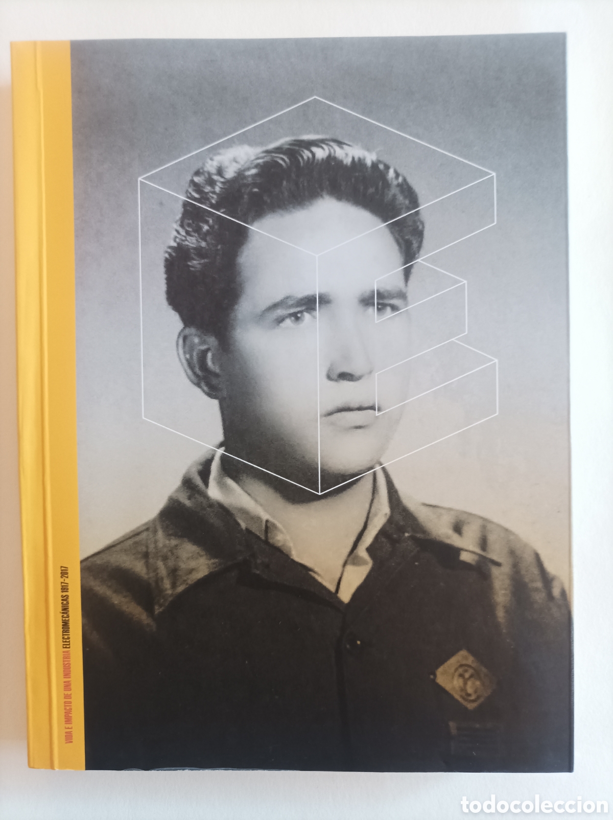 Second hand books: Electromec&aacute;nicas, 1917-2017. Vida e impacto de una industria. C&oacute;rdoba