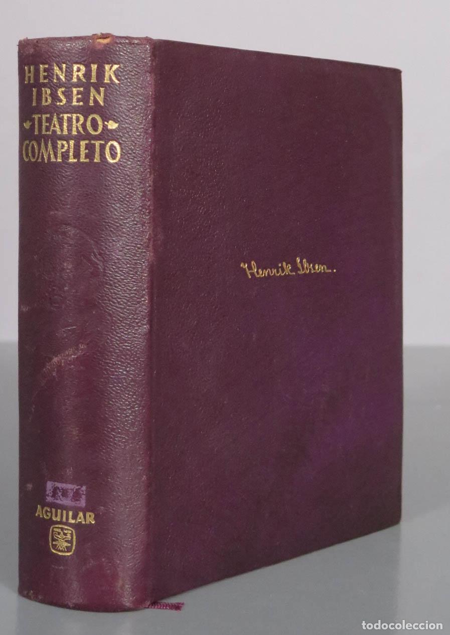 Libros de segunda mano: Teatro completo - Henrik Ibsen - Else Wasteson, Germ&aacute;n G&oacute;mez de la Mata 1959 AGUILAR