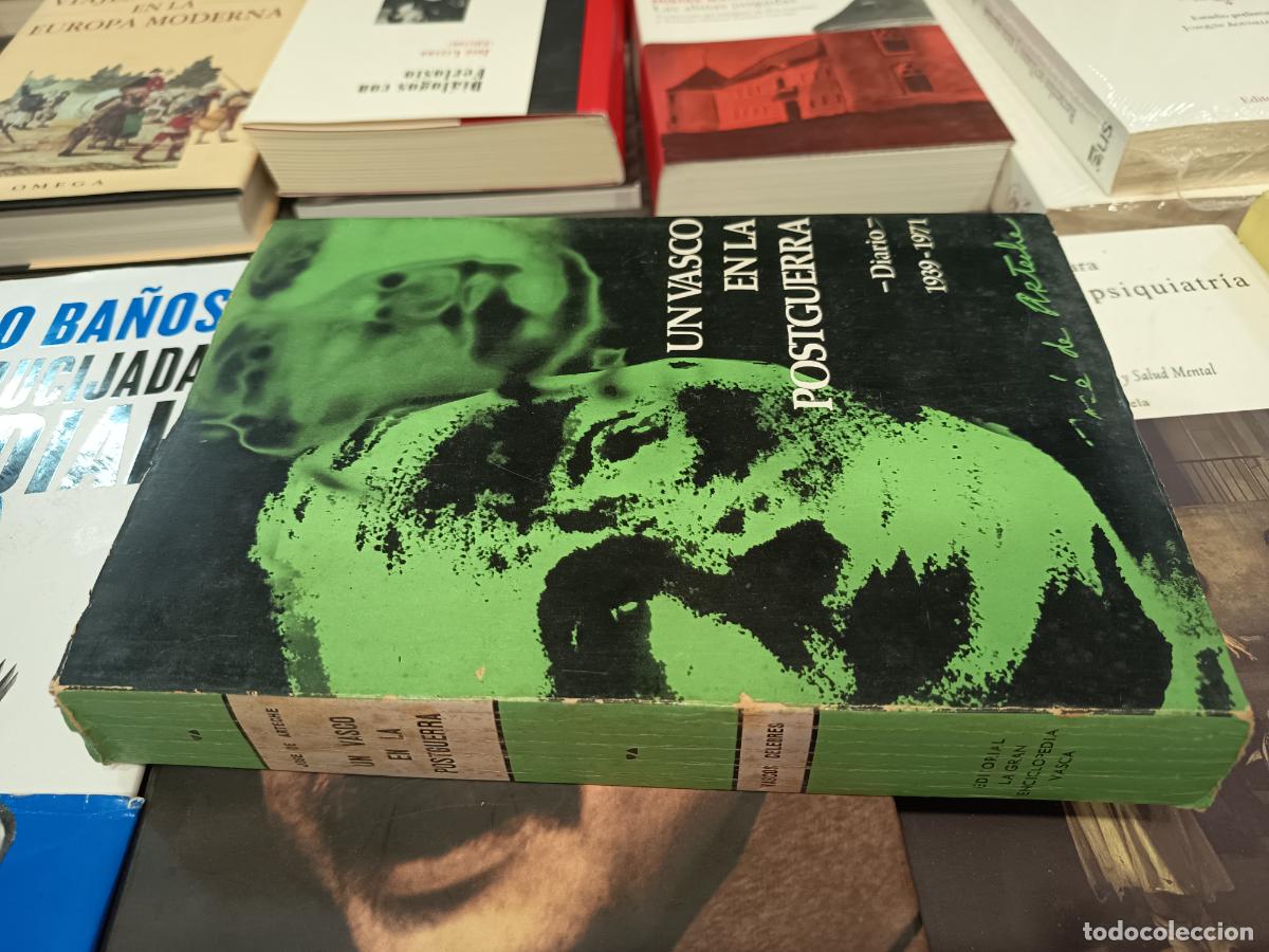 Libros de segunda mano: 1977 - JOSE DE ARTECHE. Un Vasco en la Postguerra &ndash; Diario &ndash; 1939 -1971
