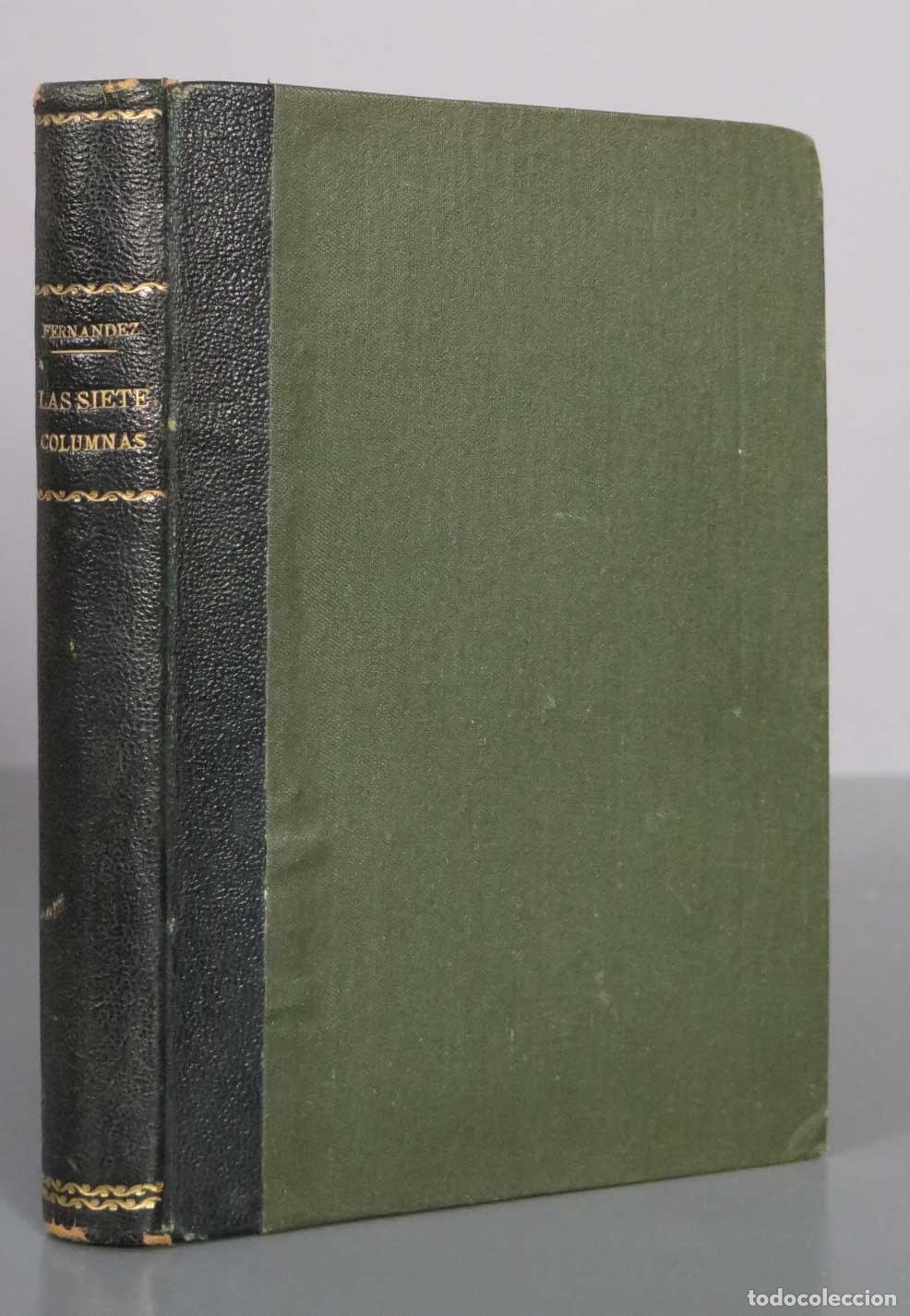 Libros de segunda mano: Las siete columnas - Wenceslao Fern&aacute;ndez Fl&oacute;rez 1940