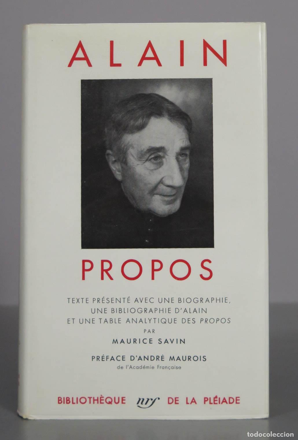 Libros de segunda mano: Propos - Alain - Maurice Savin, Andr&eacute; Maurois Pleiade