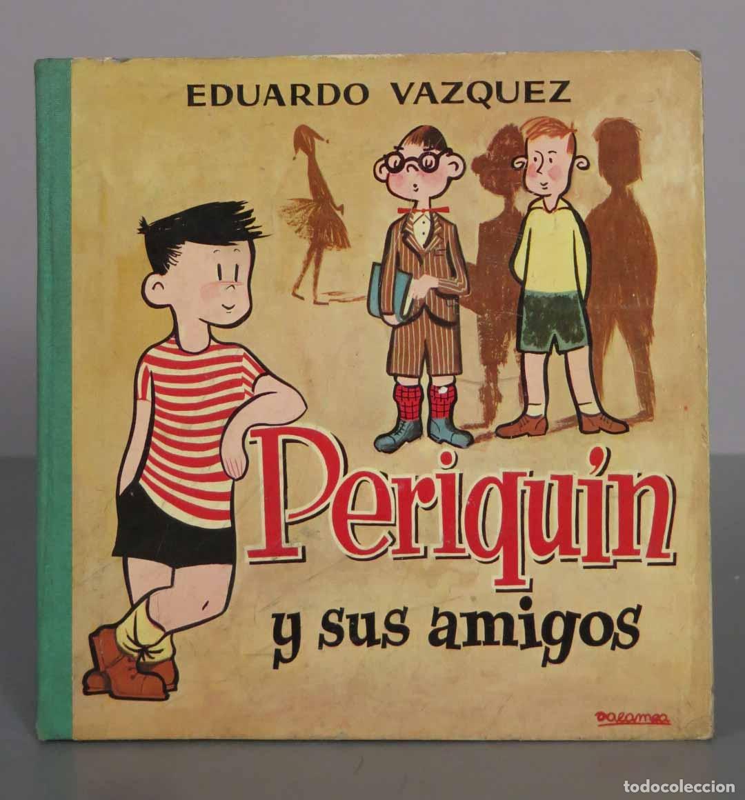 Libros de segunda mano: Periqu&iacute;n y sus amigos - Eduardo V&aacute;zquez - Zalamea