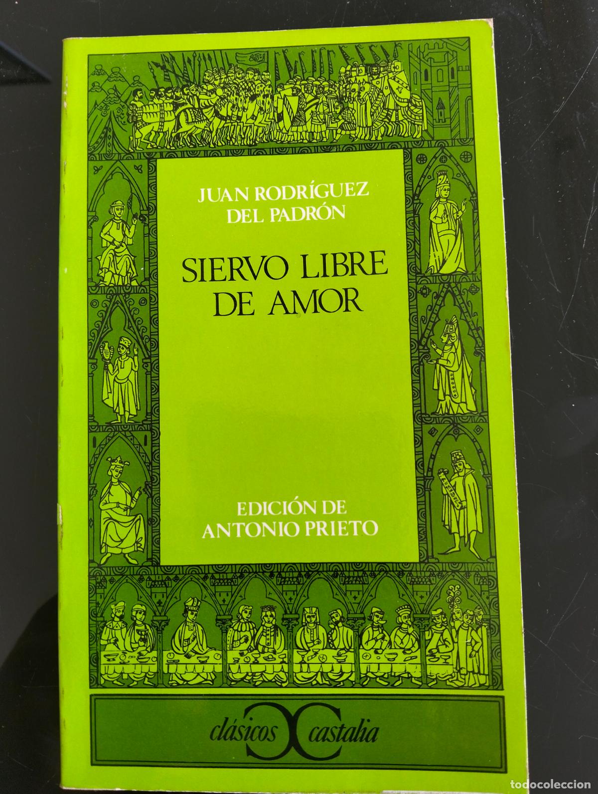 Libros de segunda mano: Literatura Medieval. Siervo Libre de Amor, Juan Rodriguez del Padron, Castalia, 1976 L54