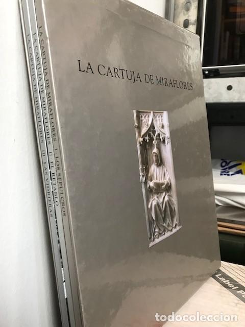 Libros de segunda mano: CARTUJA DE MIRAFLORES EN BURGOS -TRES VOL&Uacute;MENES -RETABLOS, VIDRIERAS, SEPULCROS