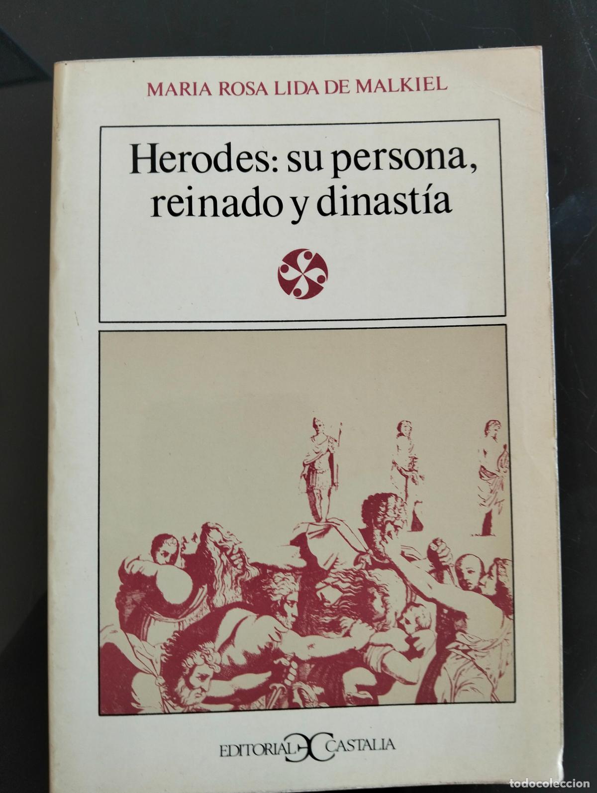 Libros de segunda mano: Historia. Herodes: Su Persona, Reinado y Dinastia, Rosa Lida, Castalia, 1977 VISITA MI CATALOGO L54