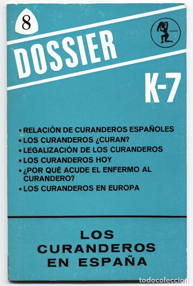 Libros de segunda mano: Coleccion Dossier K-7 Los curanderos en Espa&ntilde;a Ram&oacute;n Plana Editorial Karma 7 1980