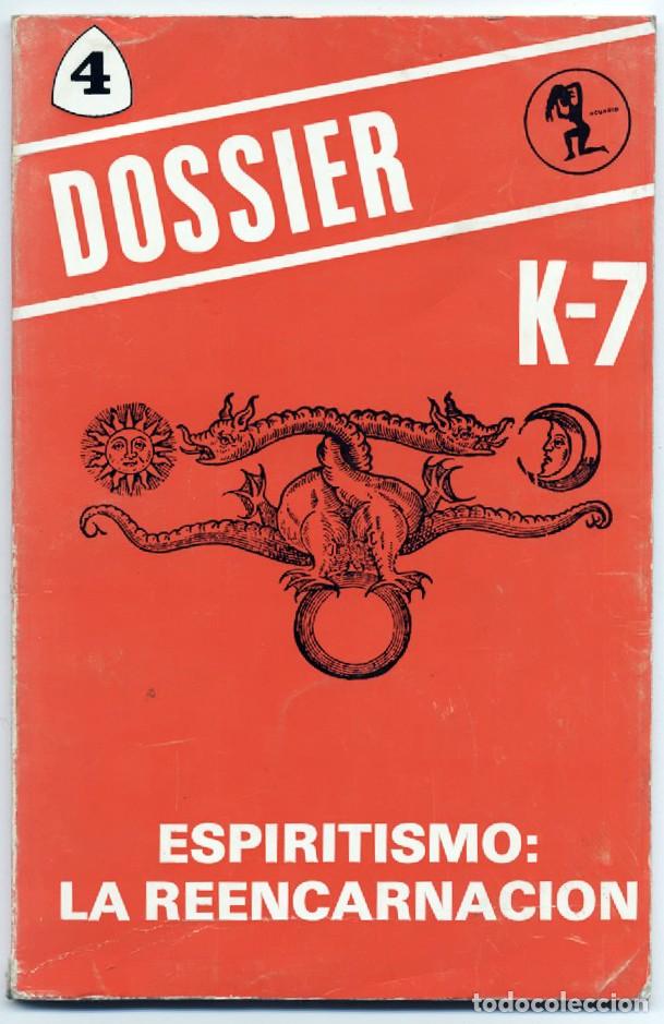 Libros de segunda mano: Dossier K-7 N&ordm; 4 Espiritismo: La Reencarnaci&oacute;n Ram&oacute;n Plana Editor 1975 80 paginas