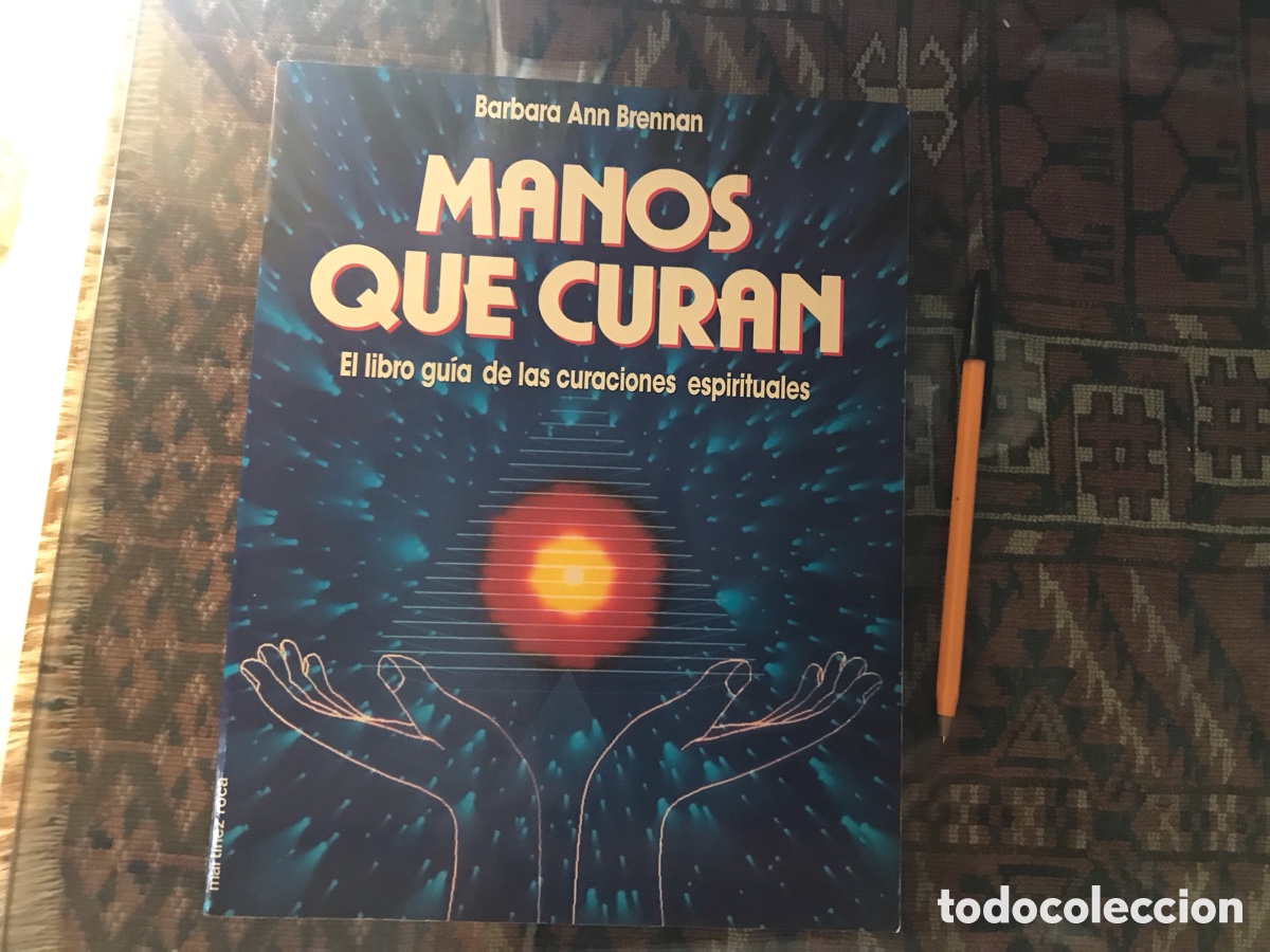 Libros de segunda mano: Manos que curan. B&aacute;rbara Ann Brennan. Libro gu&iacute;a de las curaciones espirituales